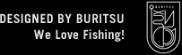 DESIGNED BY BURITSU We Love Fishing!